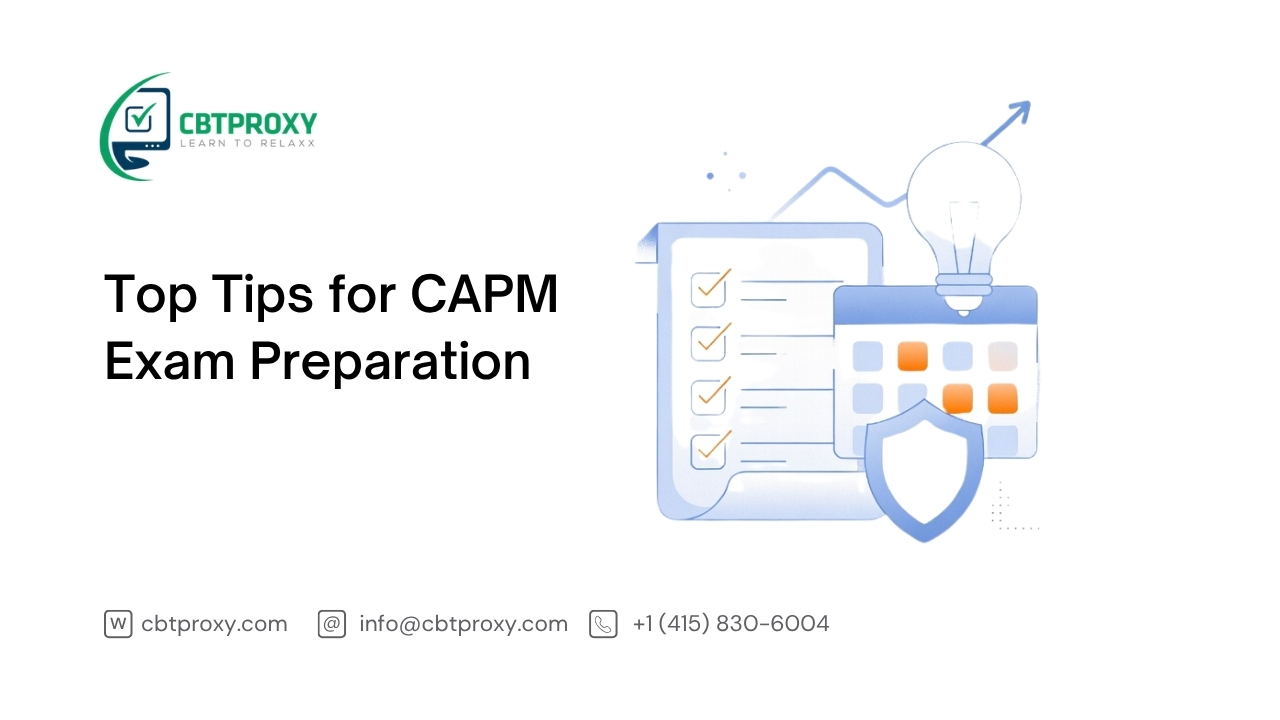 Top Tips for CAPM Exam Preparation