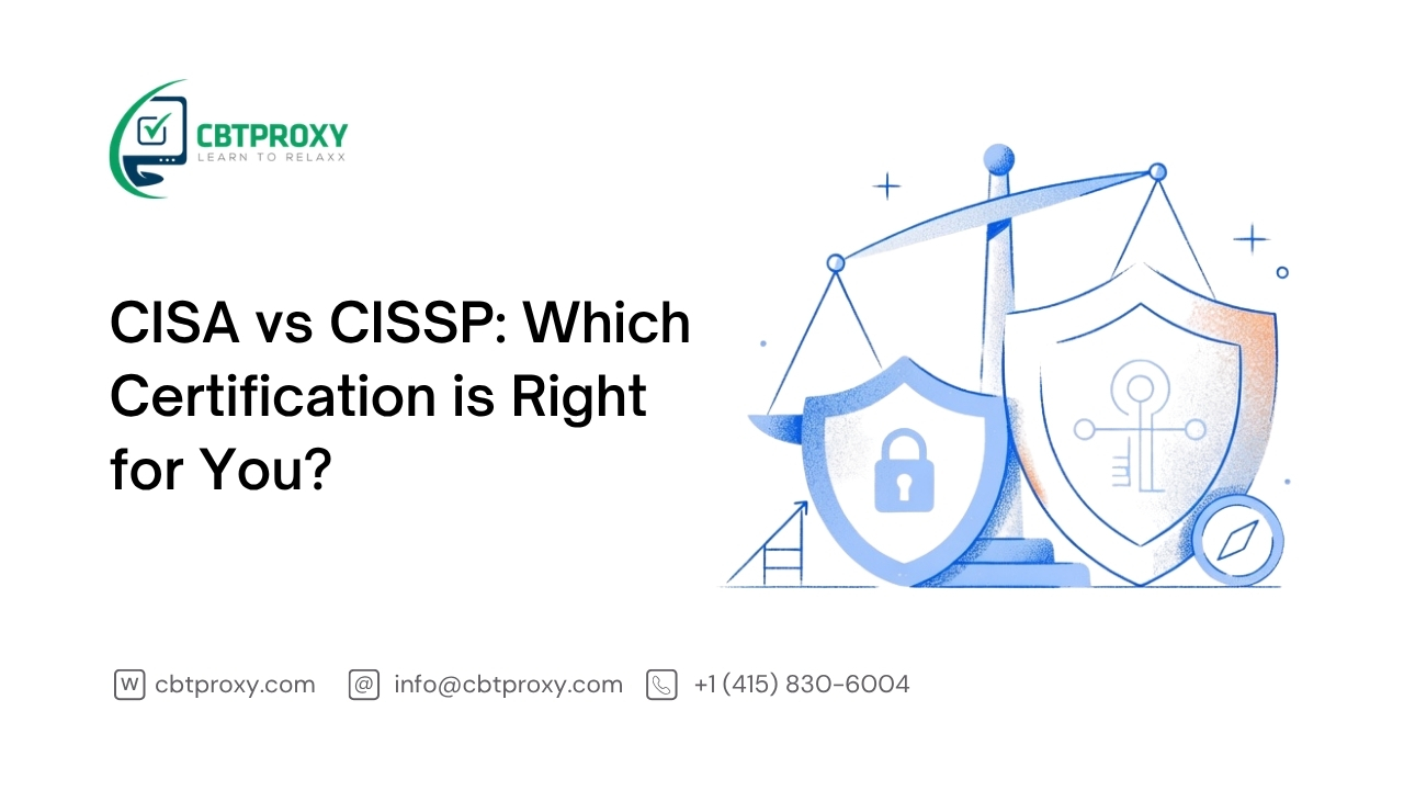 CISA vs CISSP: Which Certification is Right for You?