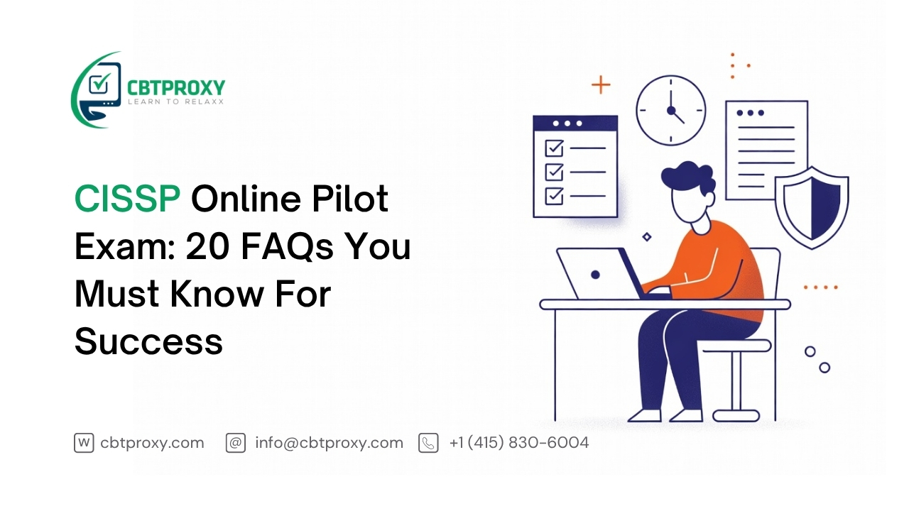 CISSP Online Pilot Exam: 20 FAQs You Must Know For Success