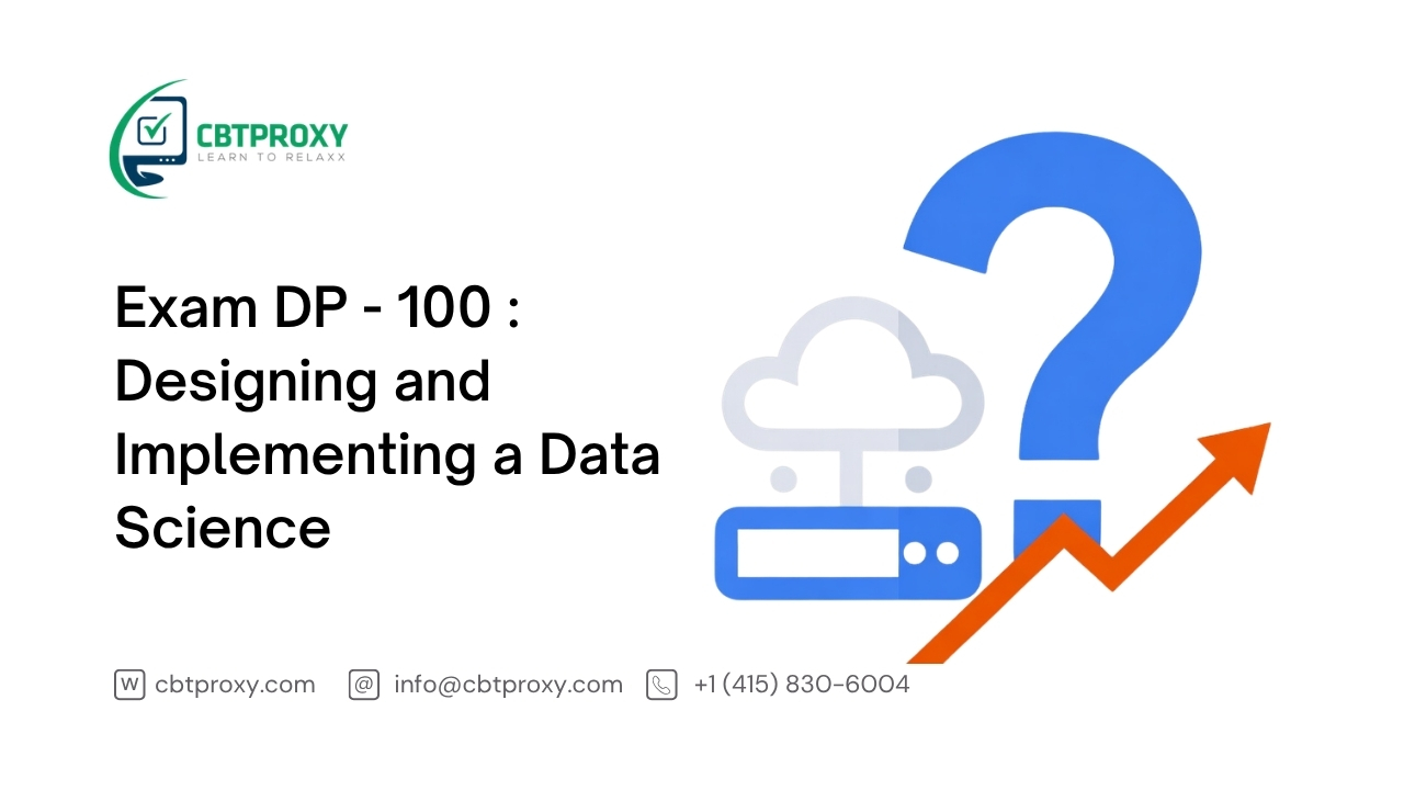 Exam DP - 100 : Designing and Implementing a Data Science