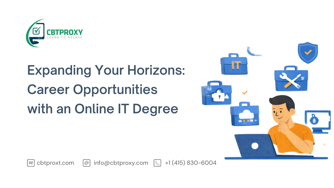 Expanding Your Horizons: Career Opportunities with an Online IT Degree