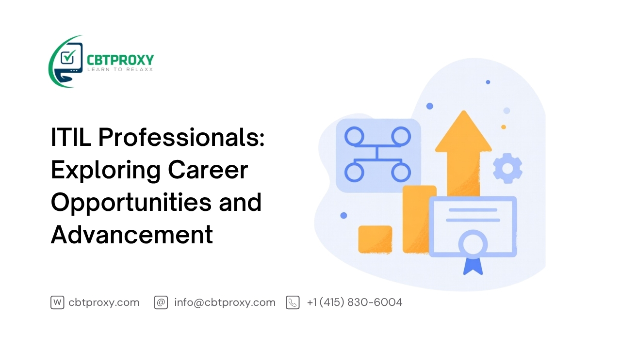 ITIL Professionals: Exploring Career Opportunities and Advancement