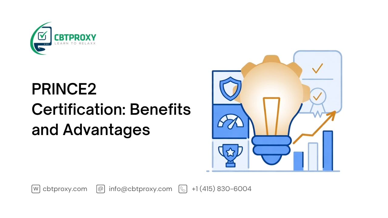 PRINCE2 Certification: Benefits and Advantages