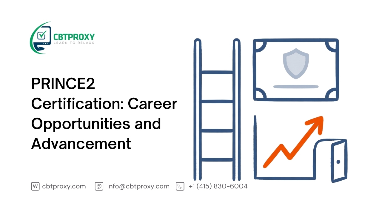 PRINCE2 Certification: Career Opportunities and Advancement