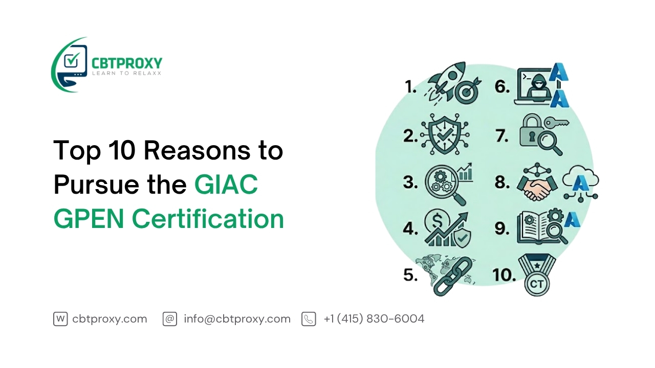 Top 10 Reasons to Pursue the GIAC GPEN Certification