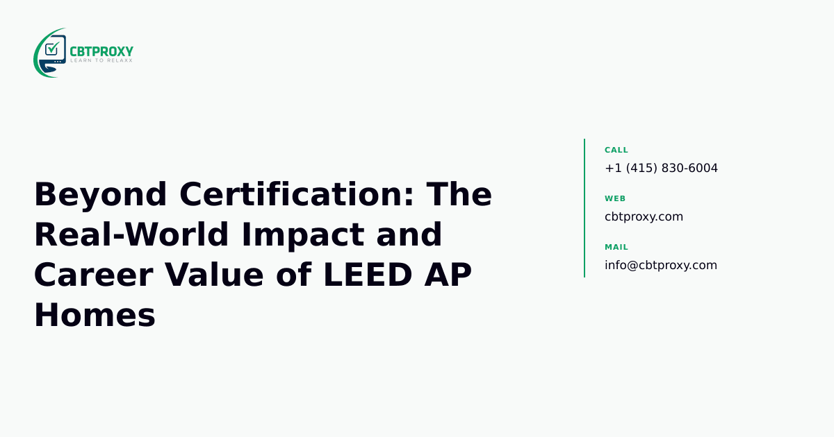 Beyond Certification: The Real-World Impact and Career Value of LEED AP Homes — CBTProxy blog banner