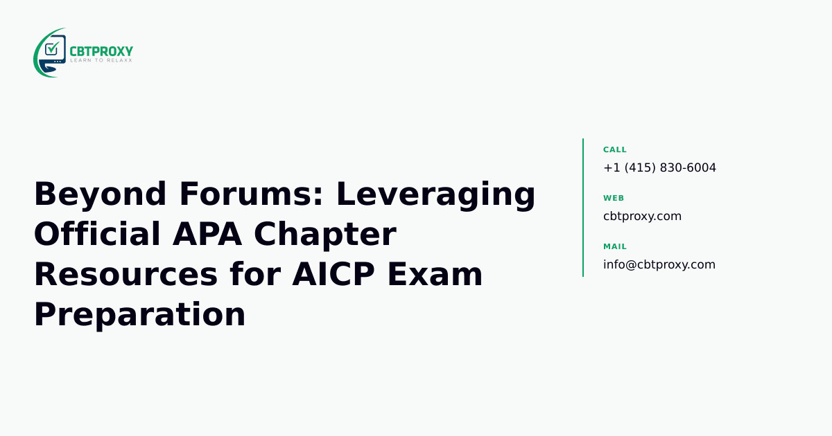 Beyond Forums: Leveraging Official APA Chapter Resources for AICP Exam Preparation — CBTProxy blog banner