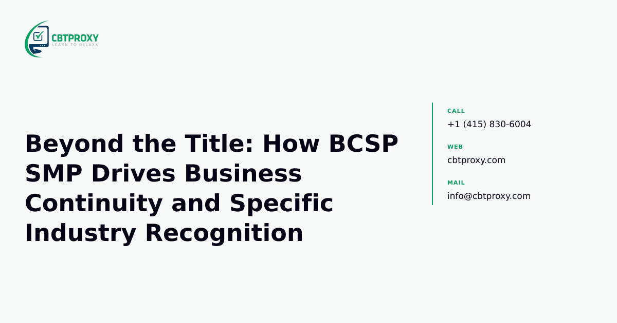 Beyond the Title: How BCSP SMP Drives Business Continuity and Specific Industry Recognition — CBTProxy blog banner