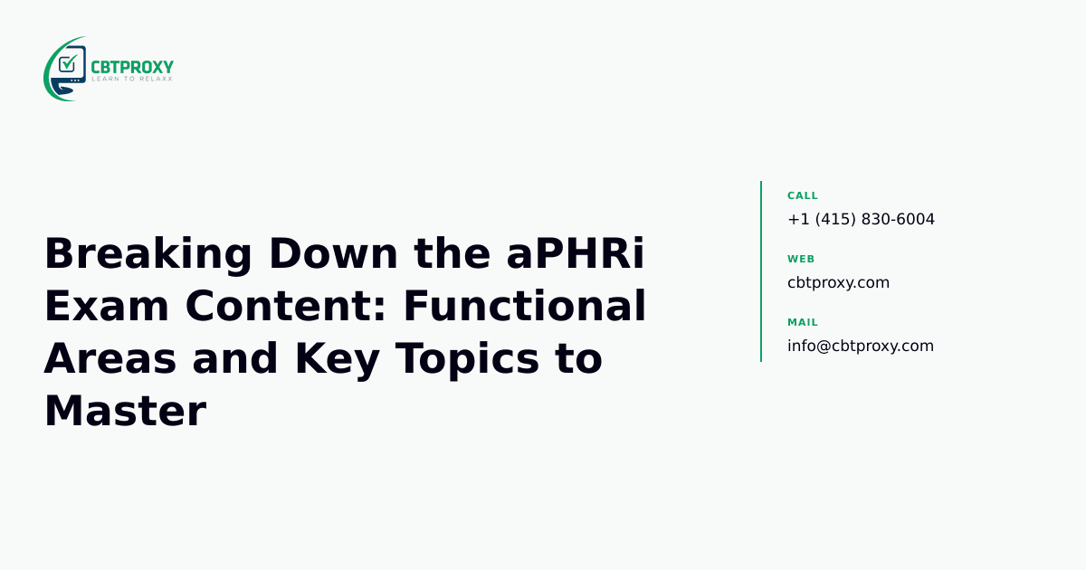 Breaking Down the aPHRi Exam Content: Functional Areas and Key Topics to Master — CBTProxy blog banner