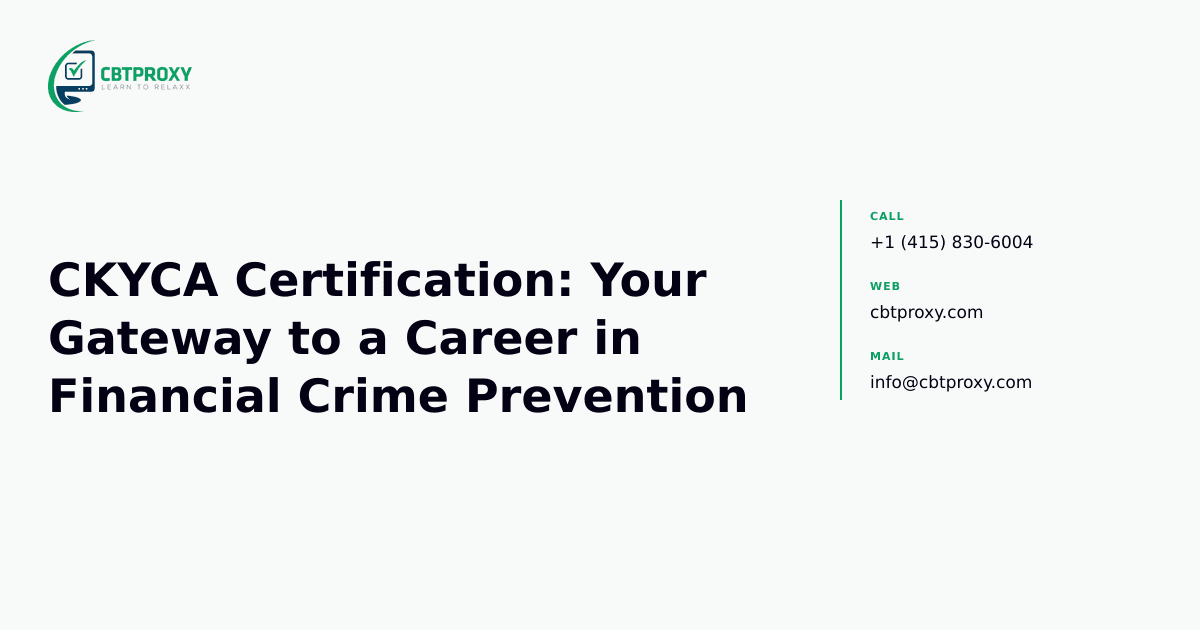 CKYCA Certification: Your Gateway to a Career in Financial Crime Prevention — CBTProxy blog banner