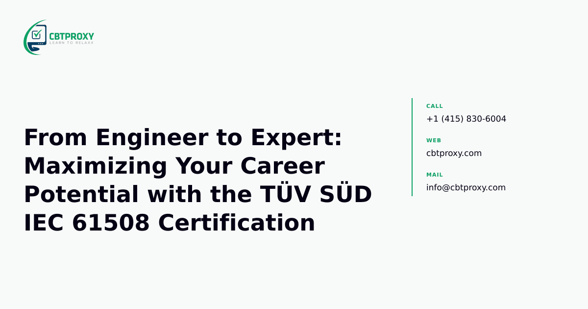 From Engineer to Expert: Maximizing Your Career Potential with the TÜV SÜD IEC 61508 Certification — CBTProxy blog banner