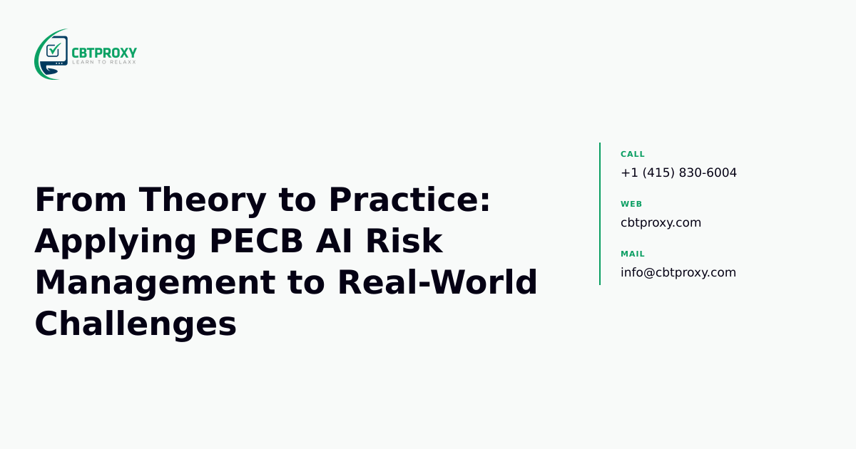 From Theory to Practice: Applying PECB AI Risk Management to Real-World Challenges — CBTProxy blog banner