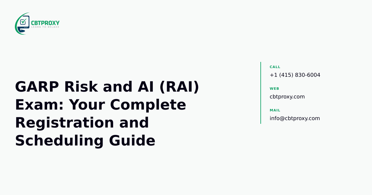 GARP Risk and AI (RAI) Exam: Your Complete Registration and Scheduling Guide — CBTProxy blog banner