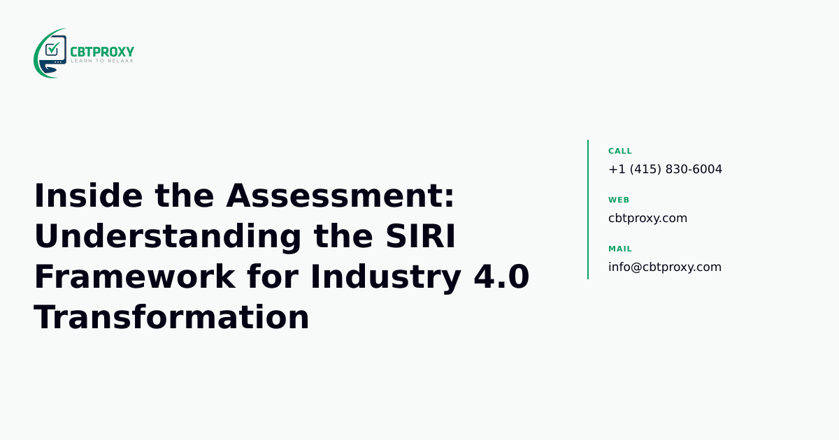 Inside the Assessment: Understanding the SIRI Framework for Industry 4.0 Transformation — CBTProxy blog banner