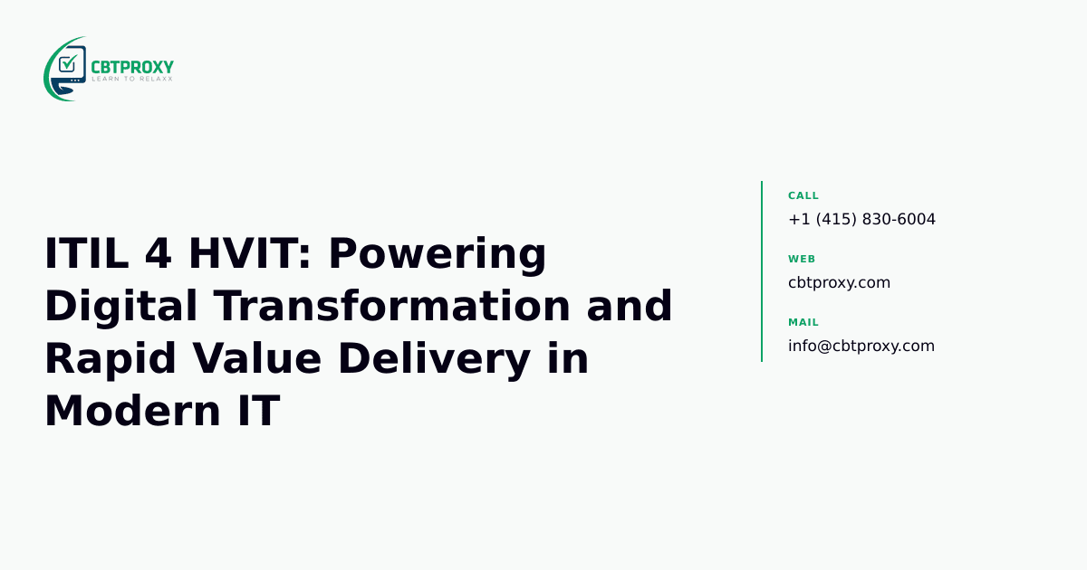 ITIL 4 HVIT: Powering Digital Transformation and Rapid Value Delivery in Modern IT — CBTProxy blog banner