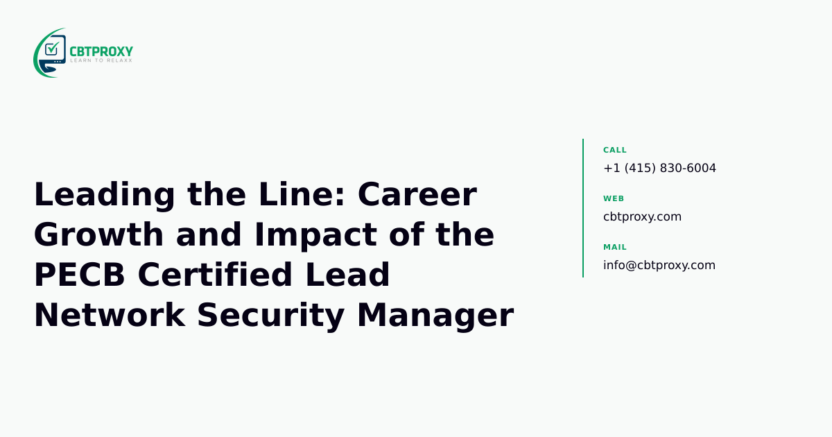 Leading the Line: Career Growth and Impact of the PECB Certified Lead Network Security Manager — CBTProxy blog banner