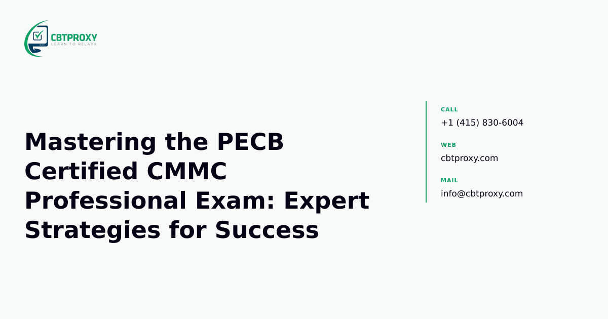 Mastering the PECB Certified CMMC Professional Exam: Expert Strategies for Success — CBTProxy blog banner