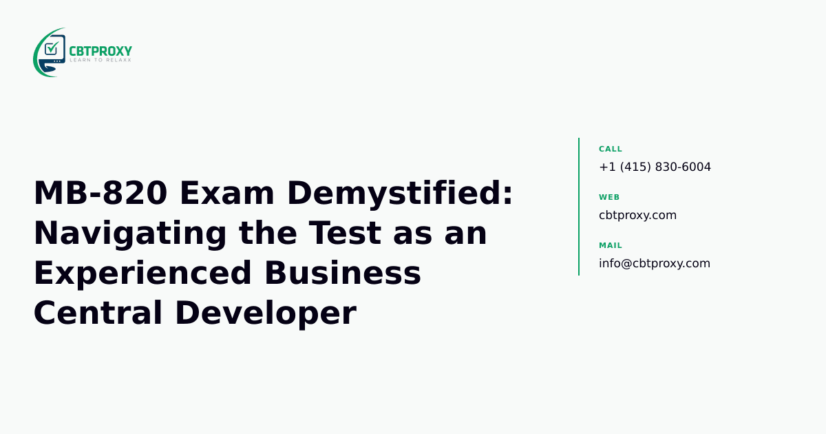 MB-820 Exam Demystified: Navigating the Test as an Experienced Business Central Developer — CBTProxy blog banner