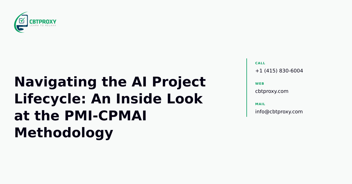 Navigating the AI Project Lifecycle: An Inside Look at the PMI-CPMAI Methodology — CBTProxy blog banner