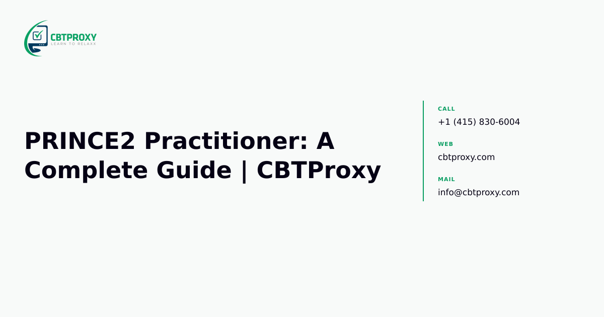 PRINCE2 Practitioner: A Complete Guide | CBTProxy — CBTProxy blog banner