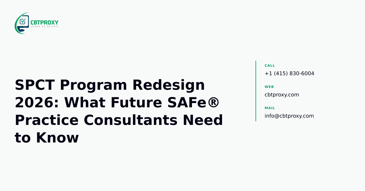 SPCT Program Redesign 2026: What Future SAFe® Practice Consultants Need to Know — CBTProxy blog banner