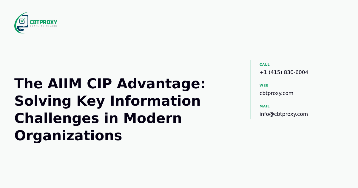 The AIIM CIP Advantage: Solving Key Information Challenges in Modern Organizations — CBTProxy blog banner