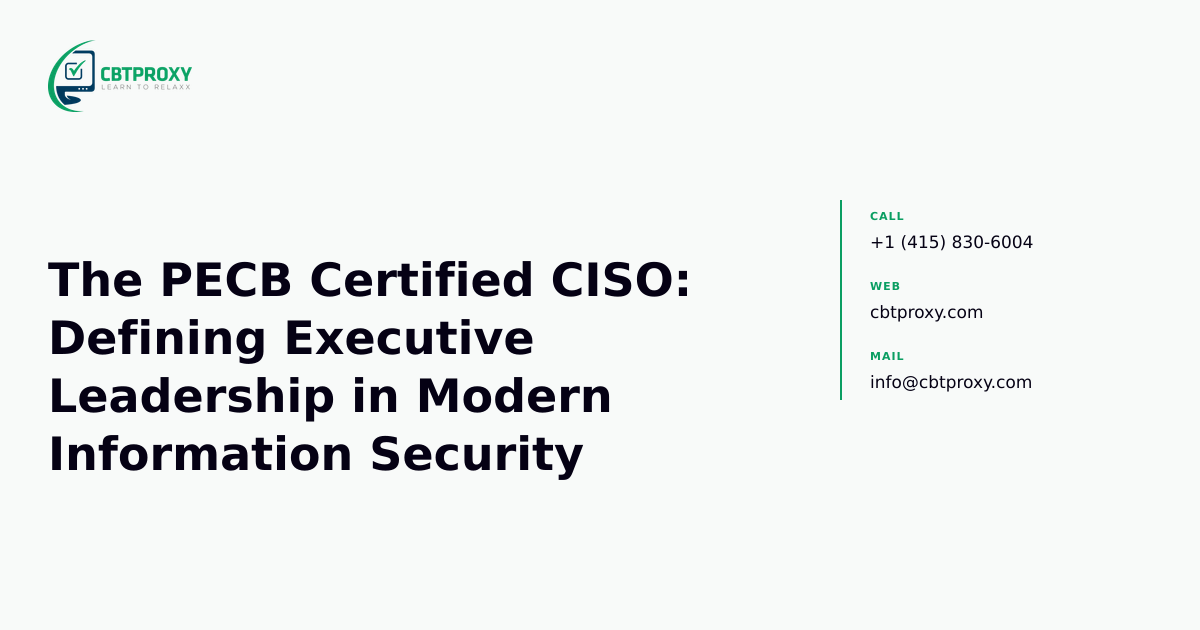 The PECB Certified CISO: Defining Executive Leadership in Modern Information Security — CBTProxy blog banner